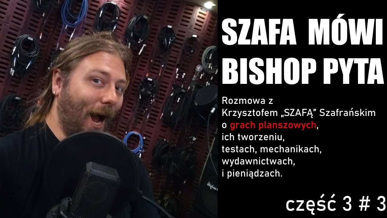 SZAFA MÓWI, PYTA BISHOP cz 3 # 3